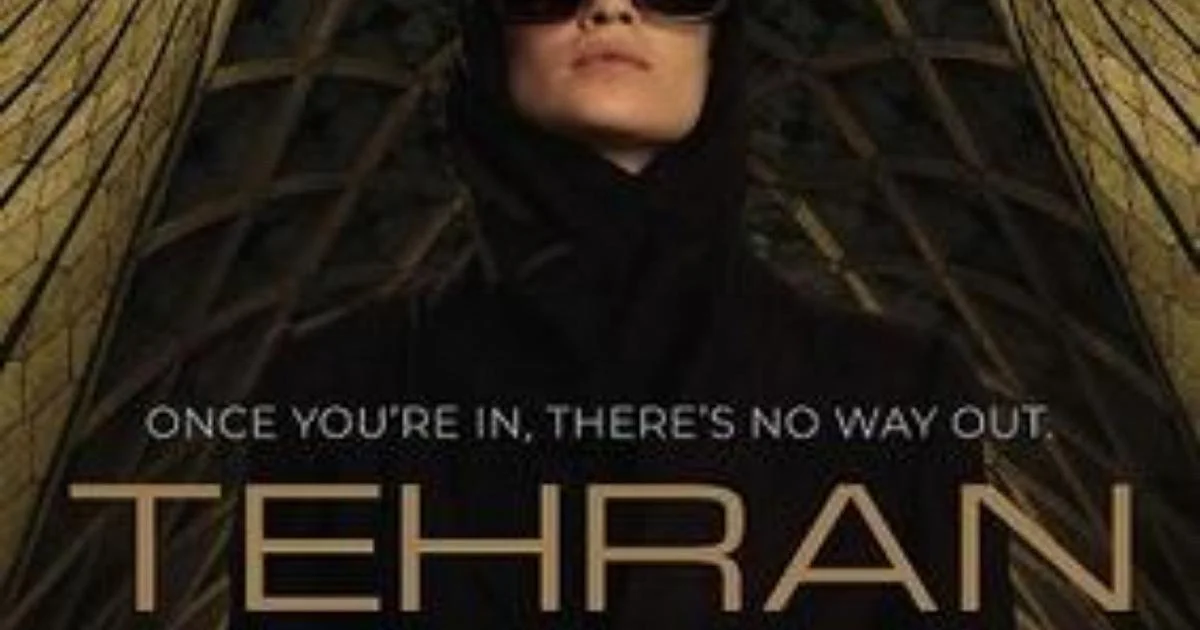 Teheran: O spy thriller que desenha a guerra oculta entre Israel e Irã