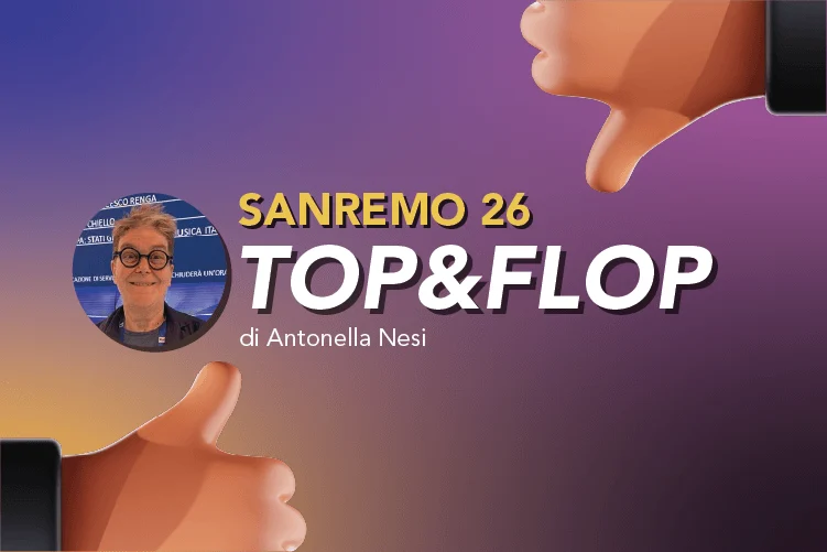 Sanremo 2026: Top e Flop da noite final no Ariston — uma leitura cultural