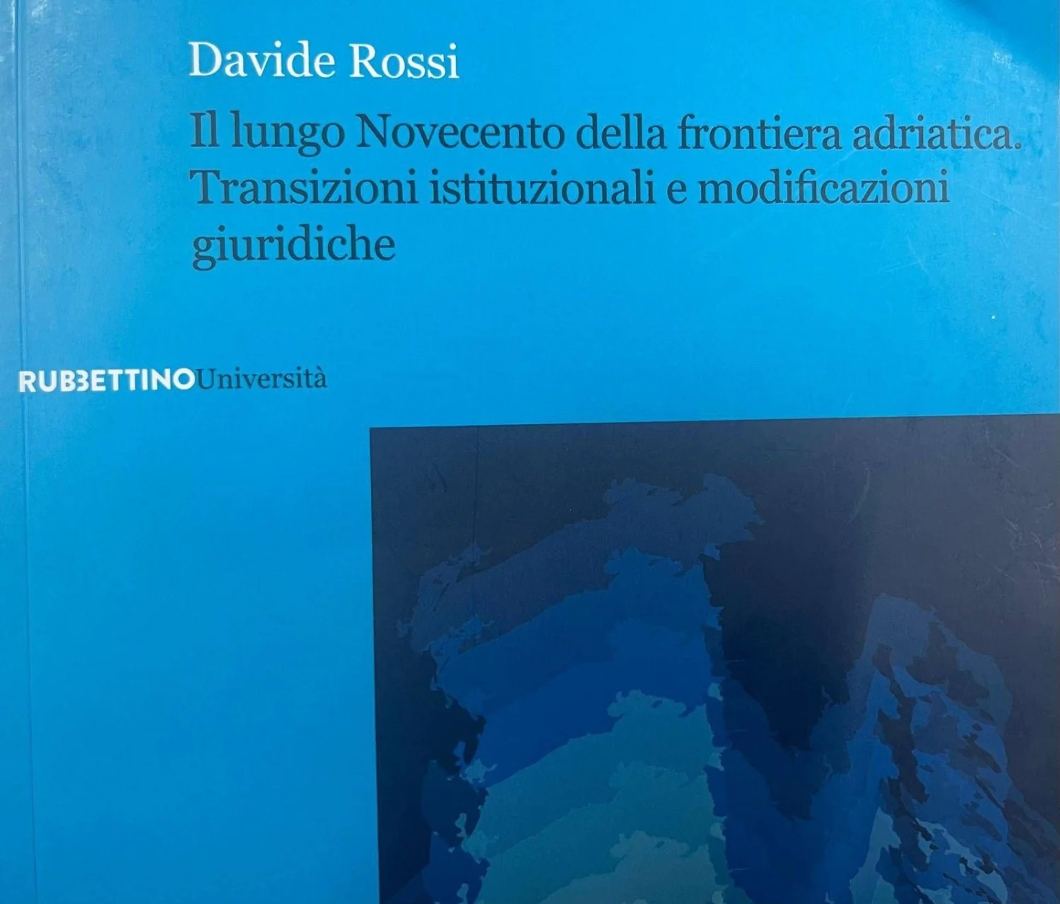 O longo século da fronteira adriática: Davide Rossi e a história em camadas do Alto Adriático
