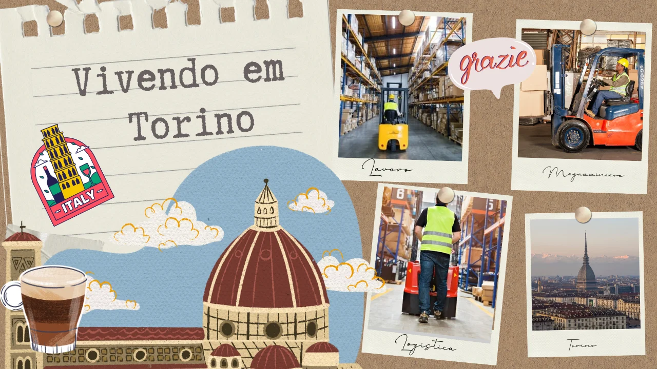 Viver na Itália com 1.300 Euros: De ex - Bancário no Brasil a Magazziniere em Torino