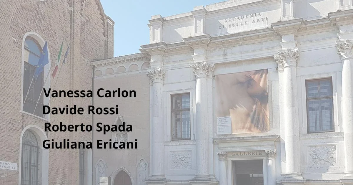 Gallerie dell'Accademia de Veneza anuncia novos membros do Cda: Vanessa Carlon, Davide Rossi, Roberto Spada e Giuliana Ericani