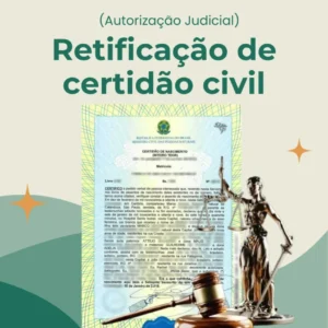 Retificação judicial de Certidão Civil