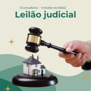 Consultoria em Leilão Judicial de Imóveis na Itália