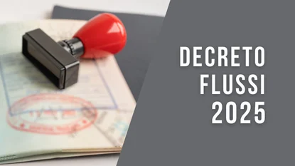 Decreto Flussi: Novas regras para entrada legal de estrangeiros na Itália